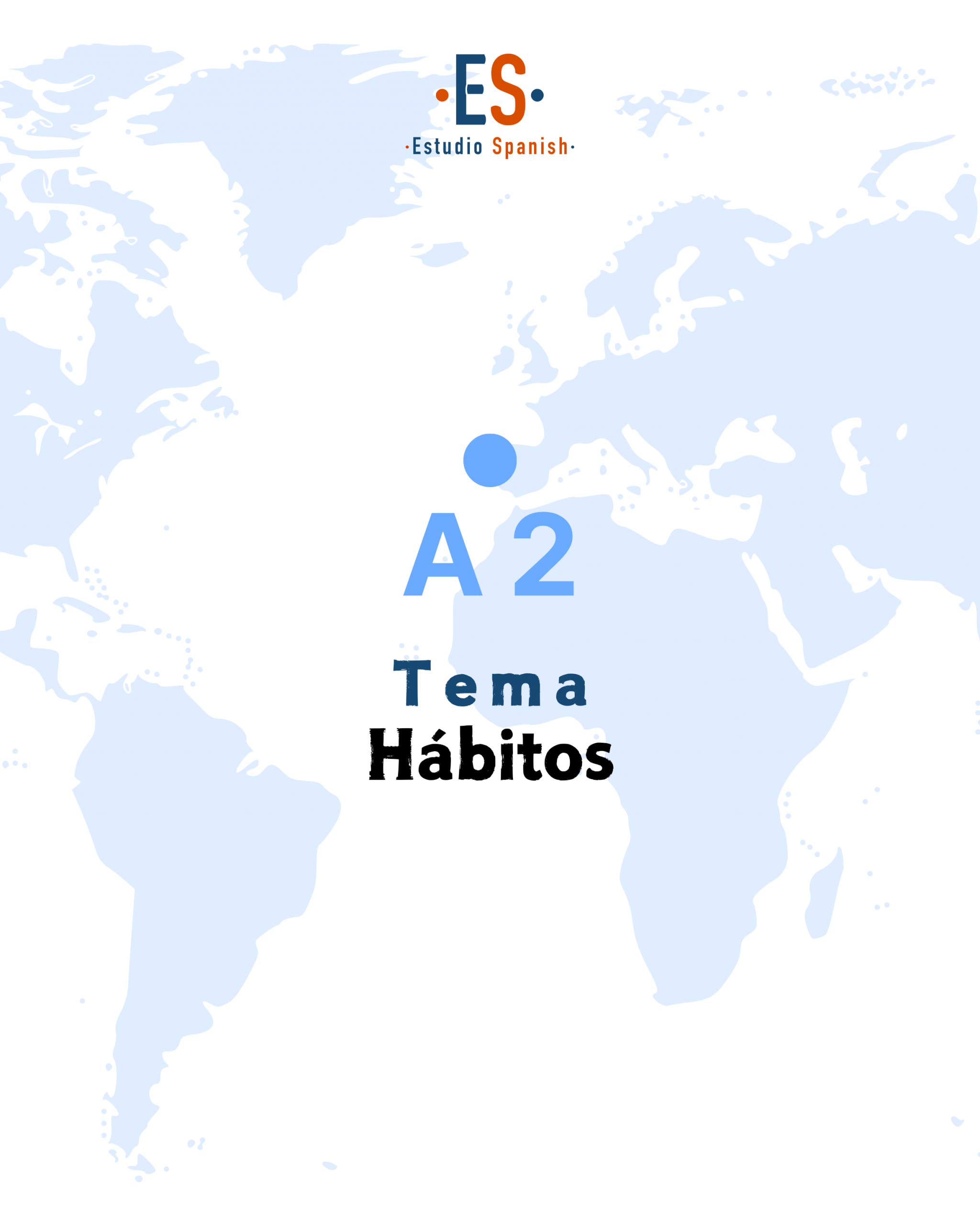 Spanish Quiz A2 Hábitos